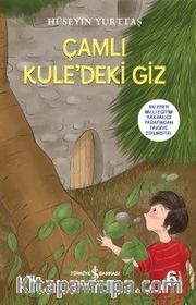 Çamlı Kule’deki Giz