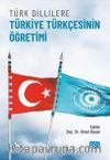 Türk Dillilere Türkiye Türkçesinin Öğretimi