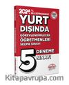 MEB 2024 Yurt Dışında Görevlendirilecek Öğretmenleri Seçme Sınavı Tamamı Çözümlü  5 Deneme Sınavı 