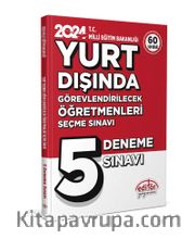 MEB 2024 Yurt Dışında Görevlendirilecek Öğretmenleri Seçme Sınavı Tamamı Çözümlü  5 Deneme Sınavı 