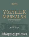Yüzyıllık Markalar & Cumhuriyetin 100. Yılında