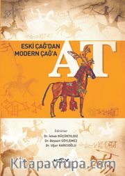 Eski Çağ’dan Modern Çağ’a At