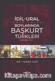 İdil-Ural Boylarında Başkurt Türkleri