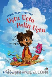 Uçtu Uçtu Pelin Uçtu