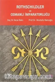 Rothschildler ve Osmanlı İmparatorluğu