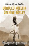 Gönüllü Kölelik Üzerine Söylev