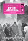 Dipten Gelen Dalga 2 