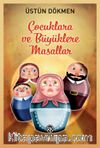Çocuklara ve Büyüklere Masallar