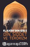 El Kaide’den Işid’e Din, Şiddet Ve Terörizm