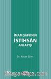 İmam Şafii'nin İstihsan Anlayışı