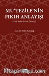 Mutezile'nin Fıkıh Anlayışı (Ebu Bekir Esam Örneği)