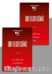 Cumhuriyetimizin 100.Yılında 100 Felsefecimiz (Cilt 1 - 2)