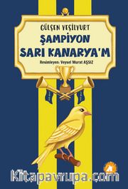 Şampiyon Sarı Kanaryam
