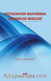 Wittgenstein Mantığında Önermeler Meselesi
