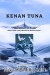 Kenan Tuna Palandöken’in Avazı & Hayatı, Anıları, Sanat Çalışmaları ve Araştırma Yazıları