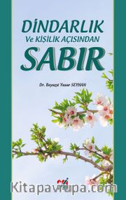 Dindarlık ve Kişilik Açısından Sabır