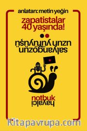 Zapatistaların 40. Yılı Ajanda - Notbuk 2024 <br /> Salyangozun Uzun Yürüyüşü