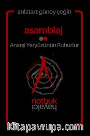 Asamblaj Ajanda - Notbuk 2024 <br /> Anarşi Yeryüzünün Ruhudur
