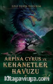 Arpina Cyrus ve Kehanetler Havuzu
