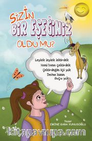 Sizin Bir Eşeğiniz Oldu Mu?