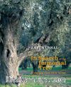In Search Of The Immortal Tree/ Olives and Olive Oil in Turkey (Ölmez Ağacın Peşinde-İngilizce)