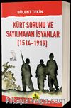 Kürt Sorunu ve Sayılmayan İsyanlar (1514-1919)