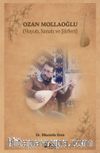 Ozan Mollaoğlu & Hayatı, Sanatı ve Şiirleri