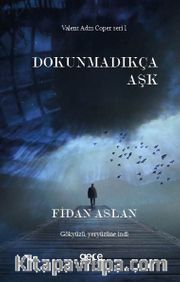 Dokunmadıkça Aşk