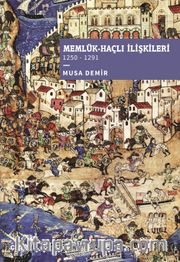 Memlük-Haçlı İlişkileri (1250-1291)