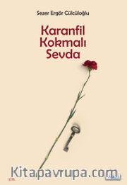 Karanfil Kokmalı Sevda 