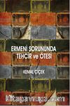 Ermeni Sorununda Tehcir ve Ötesi