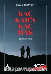 Kaç Kar'a Kaç Mak (Seyahatname)