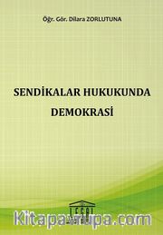 Sendikalar Hukukunda Demokrasi