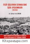 İtilaf Güçlerinin İstanbul’daki İşgal Uygulamaları (1918-1923)