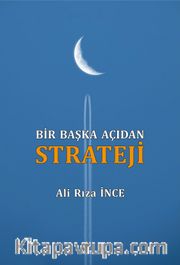 Bir Başka Açıdan Strateji