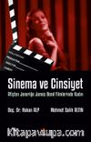 Sinema ve Cinsiyet & Afişten Jeneriğe James Bond Filmlerinde Kadın