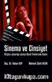 Sinema ve Cinsiyet <br /> Afişten Jeneriğe James Bond Filmlerinde Kadın