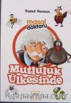 Masal Doktoru Mutluluk Ülkesinde