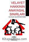 Velayet Hakkının Anayasal Sınırları