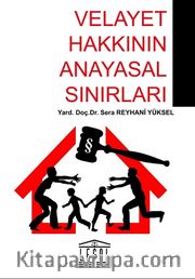 Velayet Hakkının Anayasal Sınırları