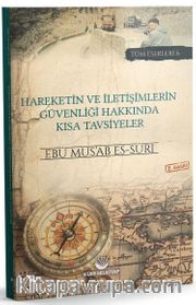 Hareketin ve İletişimlerin Güvenliği Hakkında Kısa Tavsiyeler
