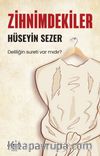 Zihnimdekiler & Deliliğin Sureti Var Mıdır?