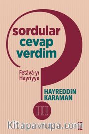 Sordular Cevap Verdim III <br /> (Fetava-yı Hayriyye)