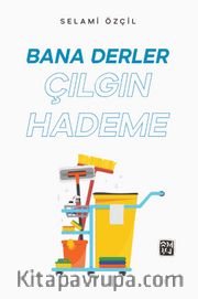 Bana Derler Çılgın Hademe