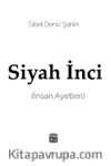Siyah İnci (İnsan Ayetleri)