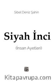 Siyah İnci (İnsan Ayetleri)