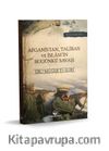 Afganistan, Taliban ve İslam'ın Bugunkü Savaşı