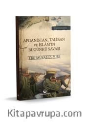 Afganistan, Taliban ve İslam'ın Bugunkü Savaşı