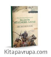 Orta Asya'daki Müslümanlar ve İslam'ın Müstakbel Savaşı