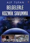 Belgelerle Kozmik Savunma